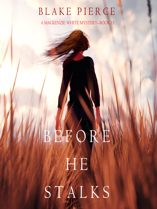 Title details for Before He Stalks by Blake Pierce - Available
